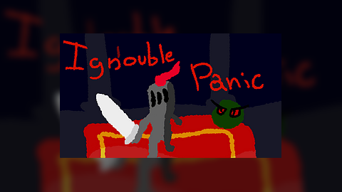Ignouble Panic