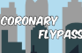 Coronary Flypass