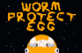 Worm Protect Egg