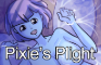 Pixie's Plight