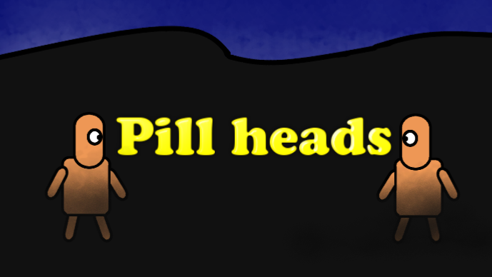 Pill heads