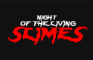 Night Of The Living Slimes