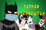 Batman: Patient Zero (A Coronavirus/DC Superhero Parody Animation)