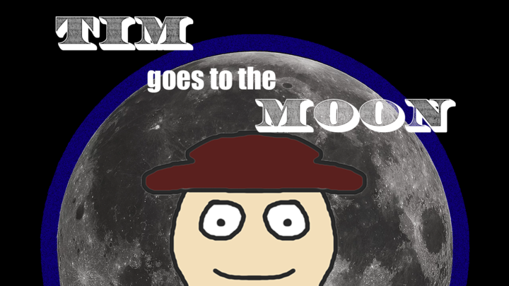 Tim Goes to the Moon