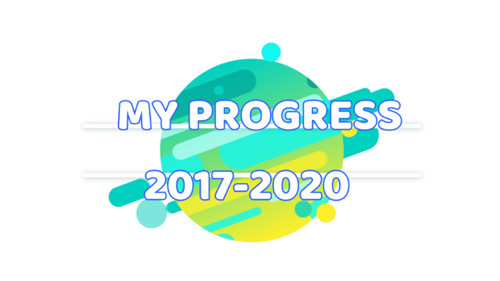 MY 2D ANIMATION PROGRESS (2017-2020)