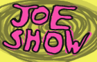 JOE SHOW (petjam)