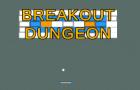 Breakout Dungeon