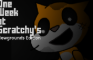 1 Week At Scratchy's (Newgrounds Edition)