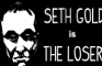 Seth Gold is The Loser - Ep 1 Promo