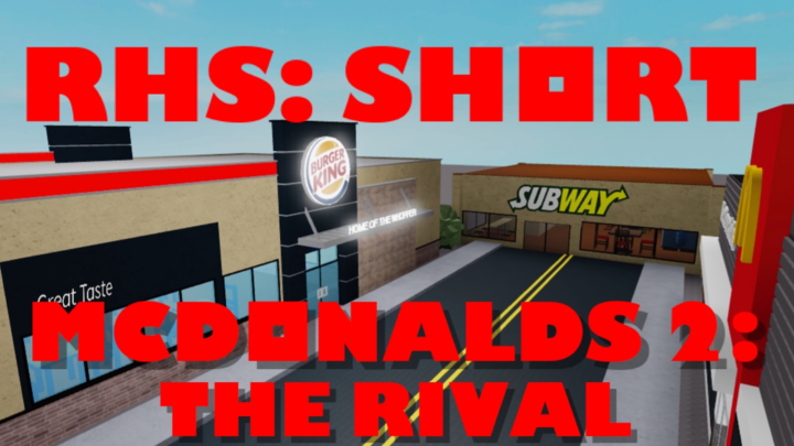 Roblox Short: McDonald's 2: The Rival