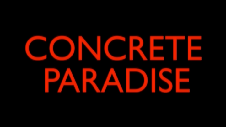 Concrete Paradise