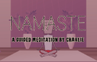 Namaste: A Guided Meditation by Charlie