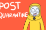 Post Quarantine