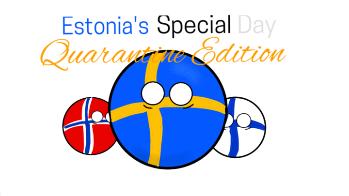 Estonia's Special Day (quarantine edition)