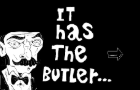 It has the butler