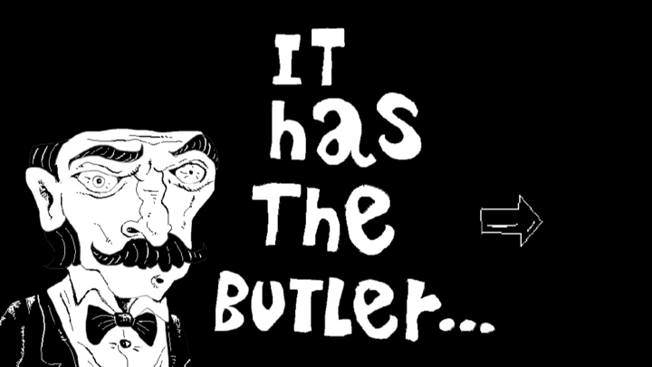 It has the butler