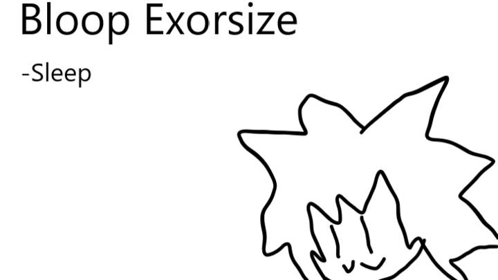 Bloop Exorsize- Sleep