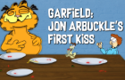 Garfield: Jon Arbuckle's First Kiss