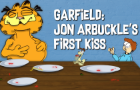 Garfield: Jon Arbuckle&amp;#039;s First Kiss