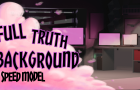 DBTB speed model- The Full Truth bacckground model