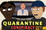 Quarantine: Conspiracies | Episode 2