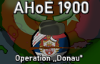 AHoE 1900 Ep5: Operation ,,Donau&amp;quot; part 1
