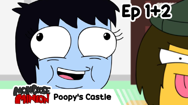 Poopy's Castle: Episodes 1, 1 Again, Then 2! (2013-2018 | Ep 1+2)