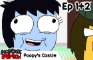Poopy's Castle: Episodes 1, 1 Again, Then 2! (2013-2018 | Ep 1+2)