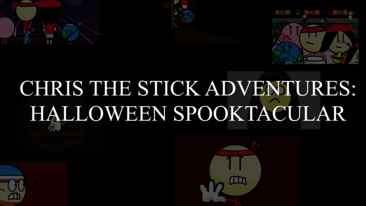 Chris the Stick Adventures - Halloween Spooktacular (S1|E4)