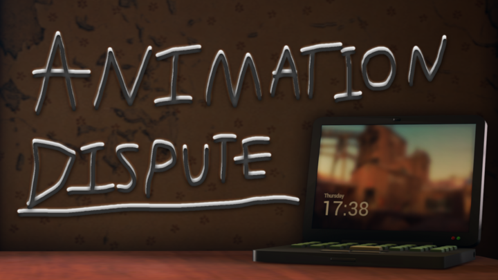 Animation Dispute