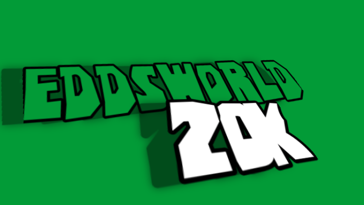 Eddsworld 20k reanimated
