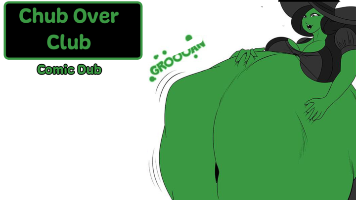 Chub Over Club Comic Dub