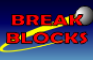 Break blocks