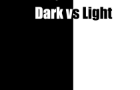 Dark vs Light (Demo)