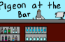 Pigeon At The Bar 3