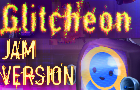 Glitcheon (Game Jam Version)