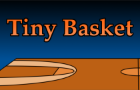 TinyBasket