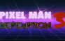 Pixel Man 3 Redemption DEMO v2
