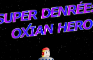 Super Denrée : Oxian Hero