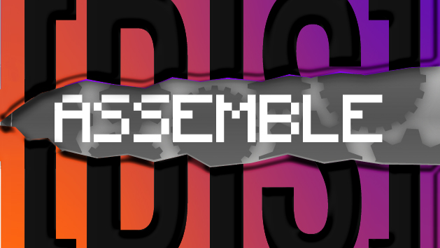 [DIS]Assemble