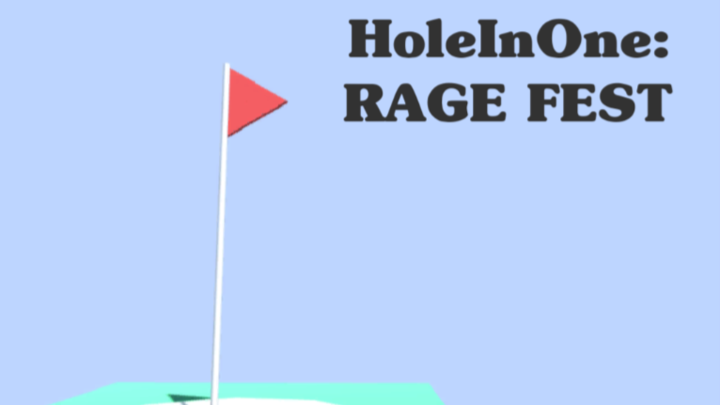 Hole In One : Rage Fest
