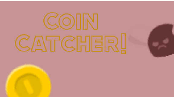 Coin Catcher!