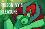 Poison Ivy Pleasure