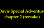 LF2 - Davis Special Adventure chapter 2
