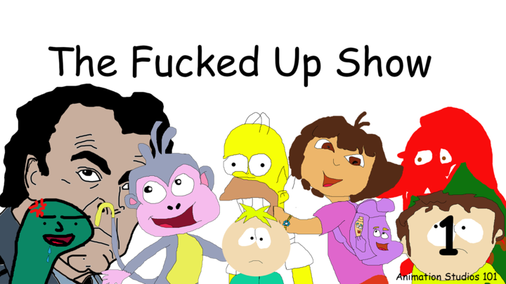 The Fucked Up Show Episud 1