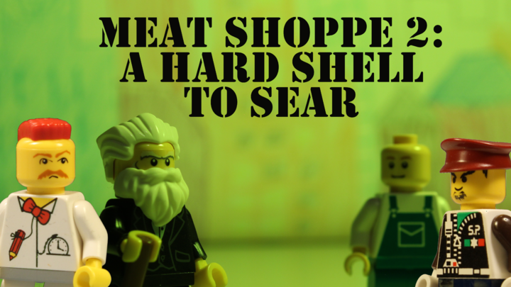 Meat Shoppe 2: A Hard Shell to Sear