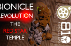 [810NICLE Day] The Red Star Temple | BIONICLE: REVOLUTION