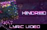 X-RL7 - Kindred (Lyric Video)