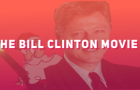 The Bill Clinton Movie 2