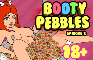 Booty Pebbles Episode 2